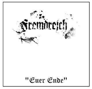 Fremdreich - Euer Ende
