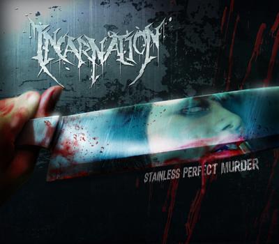 Incarnation - Stainless Perfect Murder