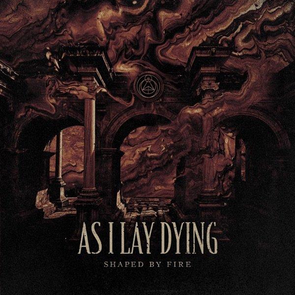 As I Lay Dying - Shaped by Fire (Lossless)