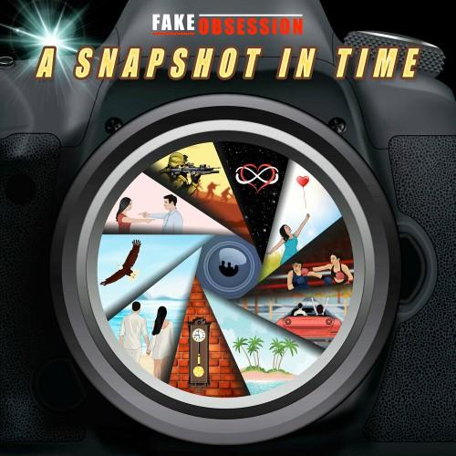 Fake Obsession - A Snapshot In Time