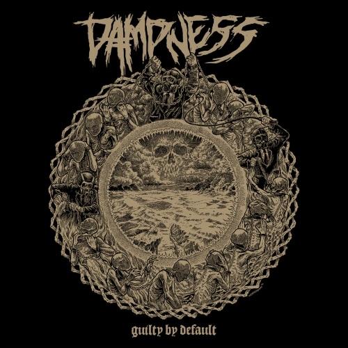 Dampness - Guilty by Default