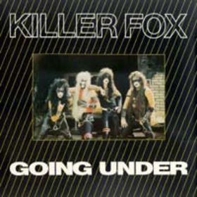 Killer Foxx - Going Under