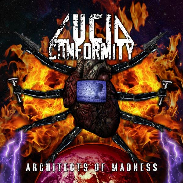 Lucid Conformity - Architects Of Madness