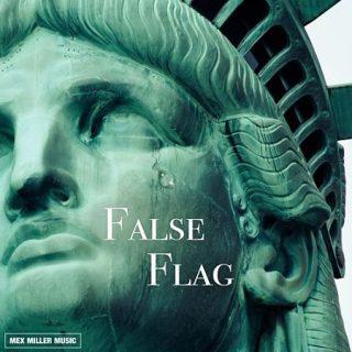 Mex Miller - False Flag