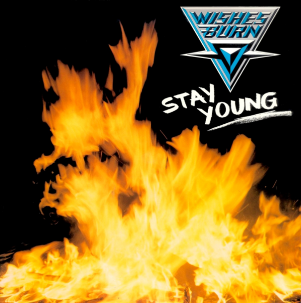 Wishes Burn - Stay Young