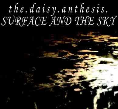 The.daisy.anthesis - Surface and the Sky