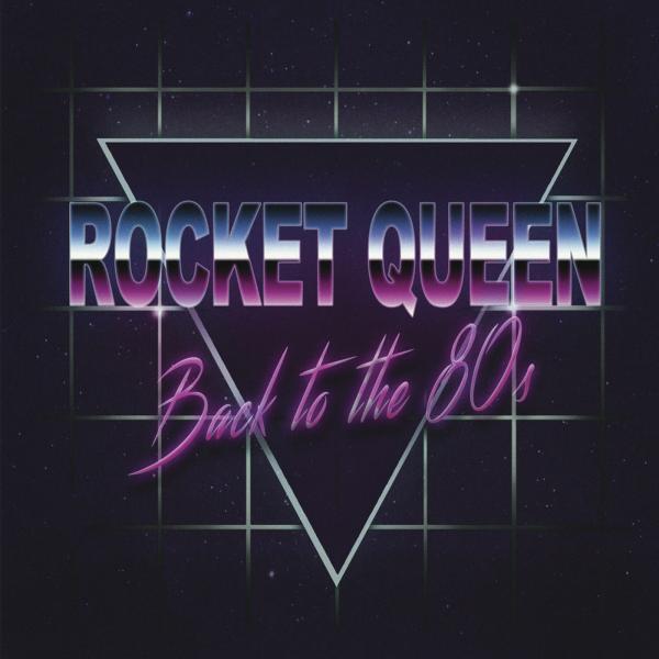 Rocket Queen - Back to the 80’s (EP)