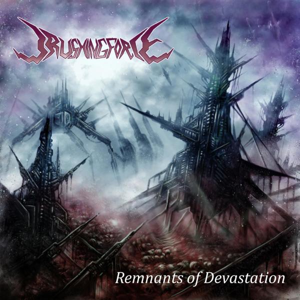 Crushing Force - Remnants Of Devastation (EP)