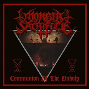 Morbid Sacrifice - Communion Of The Unholy