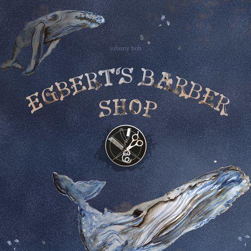 Johnny Bob - Egbert’s Barber Shop
