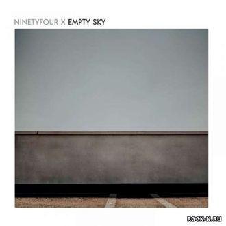 NinetyFourX - Empty Sky