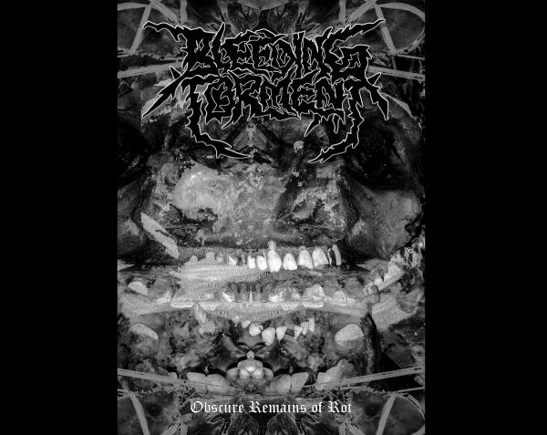 Bleeding Torment - Obscure Remains of Rot