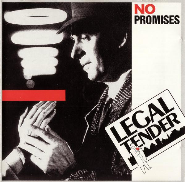 Legal Tender - No Promises