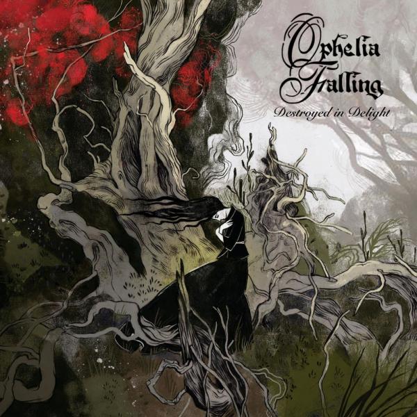 Ophelia Falling - Destroyed In Delight