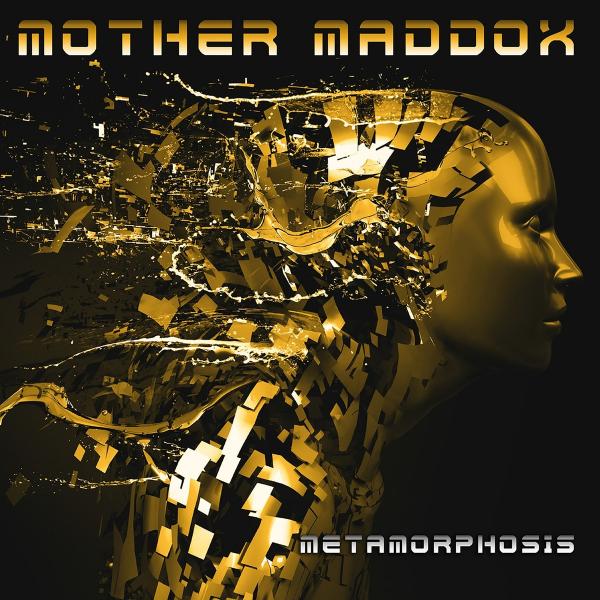 Mother Maddox - Metamorphosis