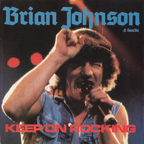 Brian Johnson &amp; Geordie - Keep On Rocking!