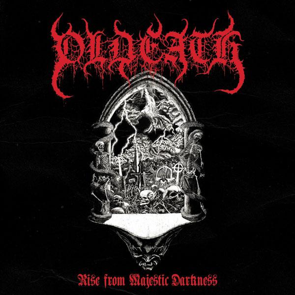 Oldeath - Rise From Majestic Darkness