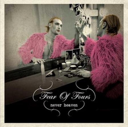 Fear Of Fours - Never Heaven