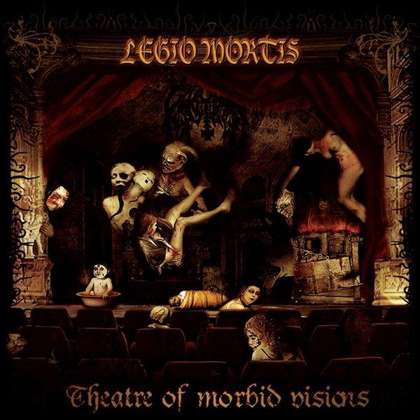 Legio Mortis - Theatre of Morbid Visions