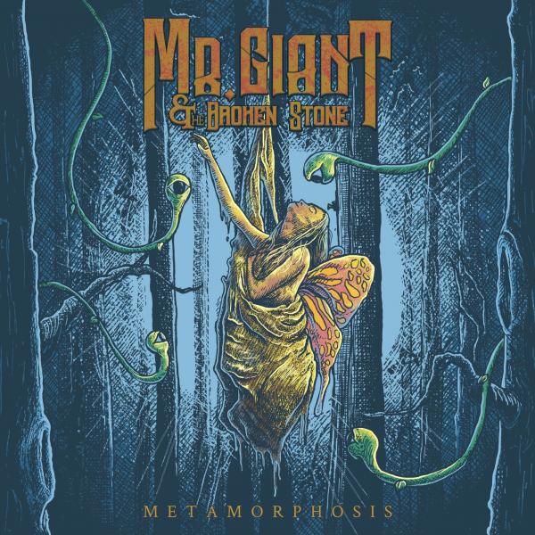 Mr. Giant &amp; the Broken Stone - Metamorphosis