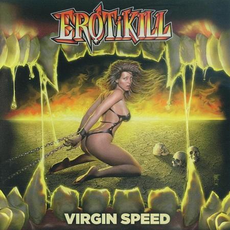 Erotikill - Virgin Speed (Lossless)