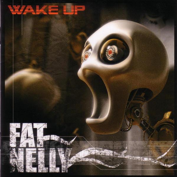 Fat Nelly - Wake Up