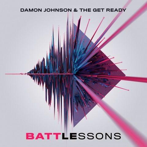 Damon Johnson &amp; The Get Ready - Battle Lessons