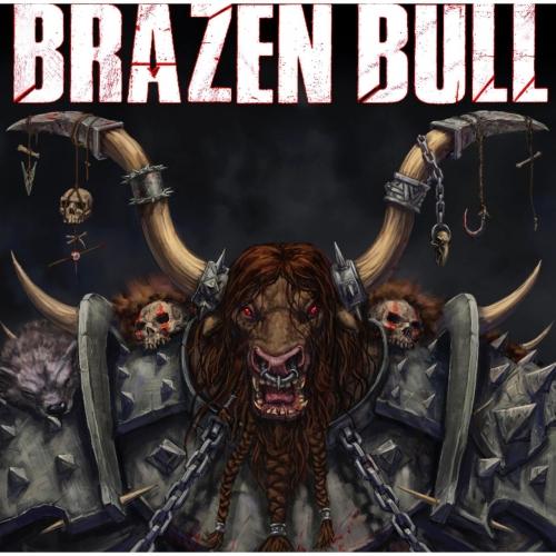 Brazen Bull - Brazen Bull