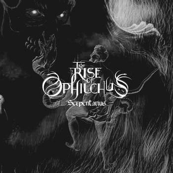 The Rise Of Ophiuchus - Serpentarius