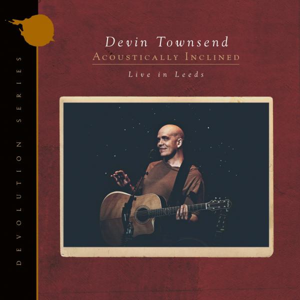 Devin Townsend - Devolution Series #1 - Acoustically Inclined, Live in Leeds (Live)