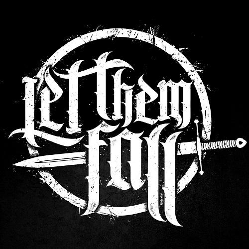 Let Them Fall - Discography (2013-2018)