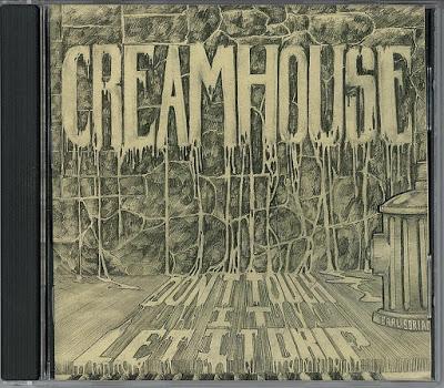 Cream House - Don't Touch It, Let It Drip