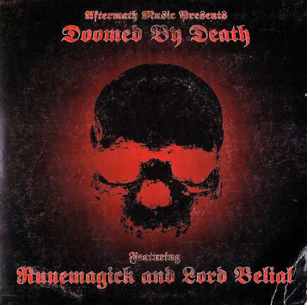 Runemagick - Lord Belial - Doomed By Death (Split) (Lossless)