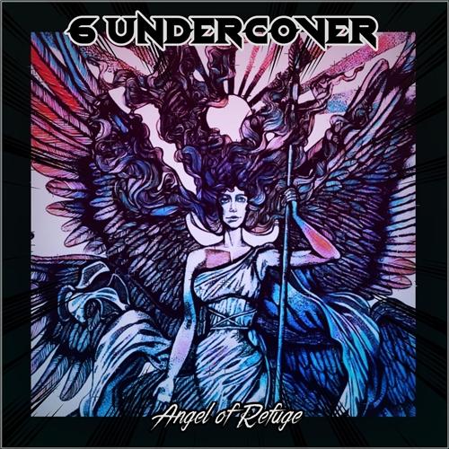 6 Undercover - Angel of Refuge