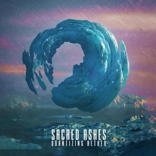 Sacred Ashes - Quantizing Aether