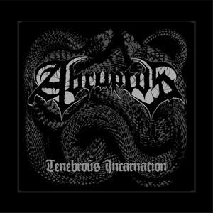 Abruptus - Tenebrous Incarnation (EP)