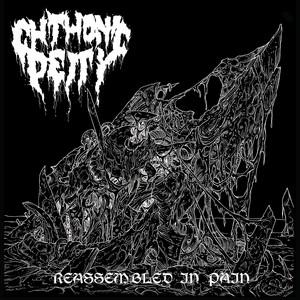 Chthonic Deity - Reassembled In Pain (Demo)