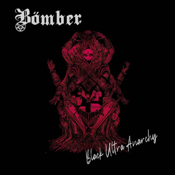 Bömber - Black Ultra Anarchy