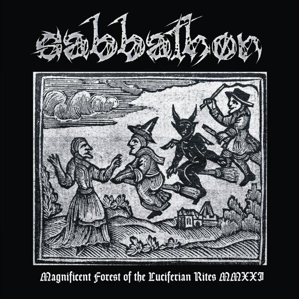 Sabbathon - Magnificent Forest Of The Luciferian Rites Mmxxi (Demo)