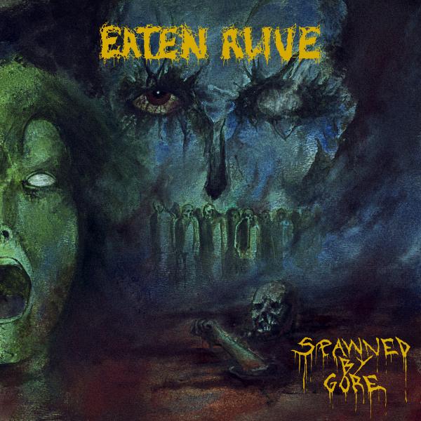 Eaten Alive - Spawned By Gore