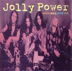 Jolly Power - Fashion, Milk &amp; Smokin' Pills