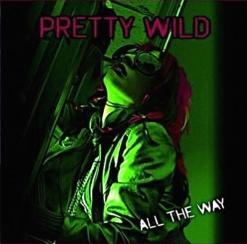 Pretty Wild - Discography (2008 - 2019)