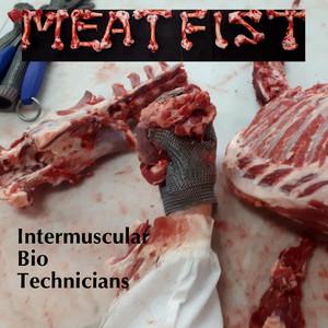 Meatfist - Intermuscular Bio Technicians (EP)