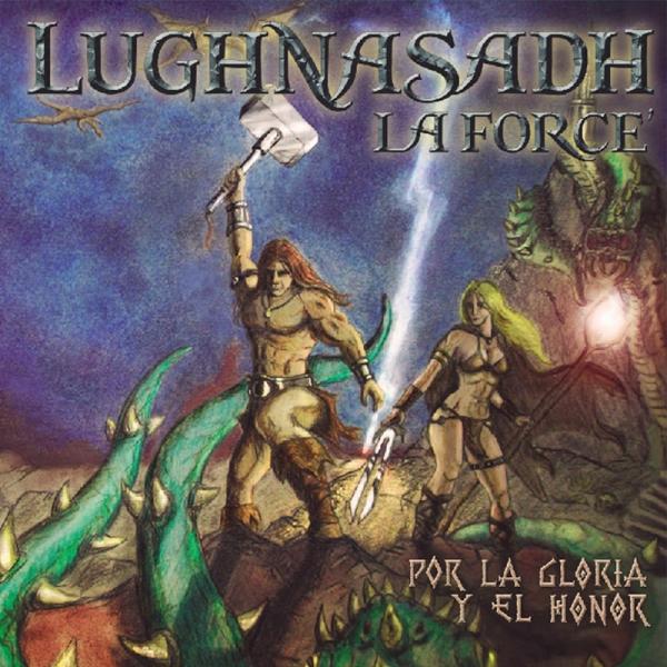 Lughnasadh La Force - Por la Gloria y el Honor