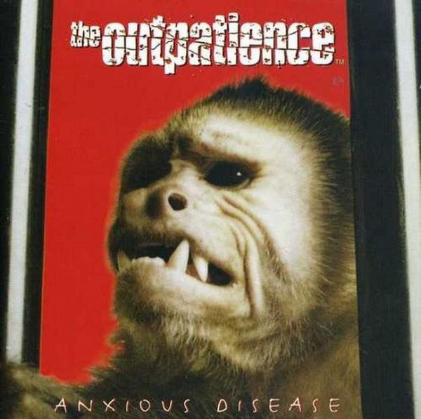The Outpatience - Anxious Disease