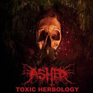 Ashed - Toxic Herbology (EP)