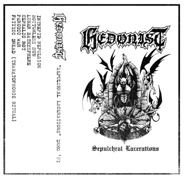 Hedonist - Sepulchral Lacerations (Demo)