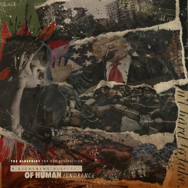 Blueprint for Our Destruction - A Sickening Display of Human Ignorance (EP)