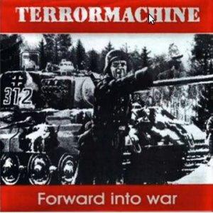 Terrormachine - Forward Into War