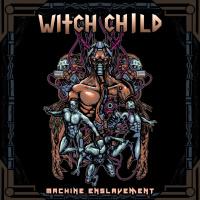 Witch Child - Machine Enslavement